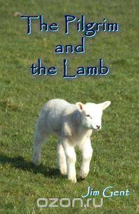 The Pilgrim and the Lamb