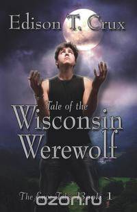 Tale of the Wisconsin Werewolf