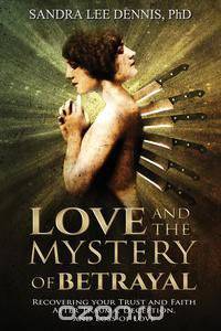 Love and the Mystery of Betrayal