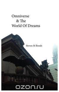 Omniverse & the world of dreams