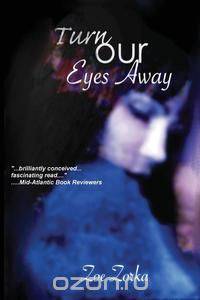 Turn Our Eyes Away