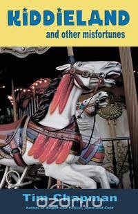 Kiddieland and other misfortunes