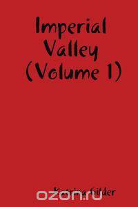 Imperial Valley ( Volume 1 )