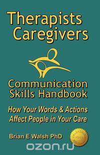 Therapists & Caregivers Communication Skills Handbook