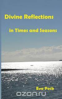 Divine Reflections in Times and Seasons