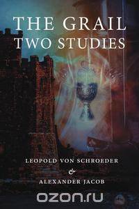 The Grail -Two Studies