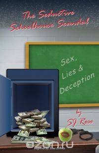 The Seductive Schoolhouse Scandal