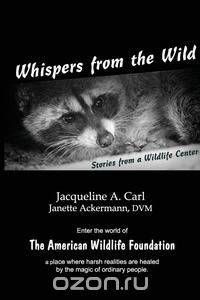 Whispers from the Wild