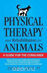 Physical Therapy and Rehabilitation for Animals