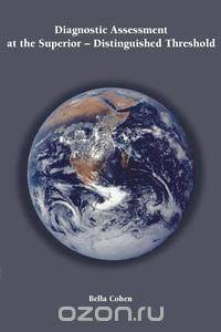 Diagnostic Assessment at The Superior-Distinguished Threshold