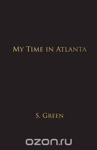 My Time in Atlanta