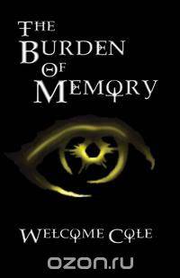 The Burden of Memory