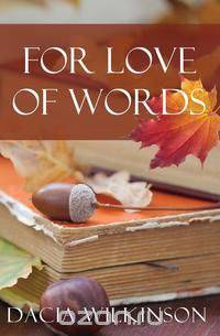 For Love of Words