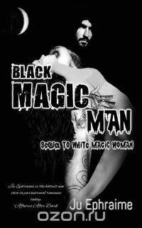 Black Magic Man