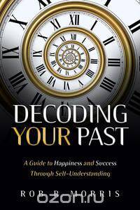 Decoding Your Past