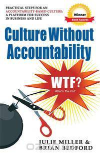 Culture Without Accountability - WTF? What