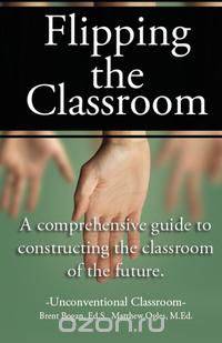Flipping the Classroom - Unconventional Classroom