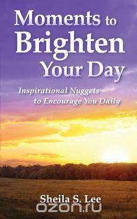 Moments to Brighten Your Day