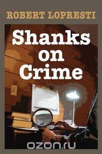 Shanks on Crime