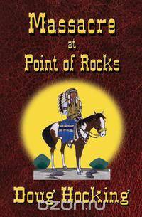 Massacre at Point of Rocks