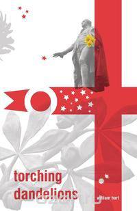 Torching Dandelions