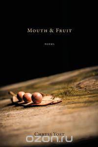 Mouth & Fruit