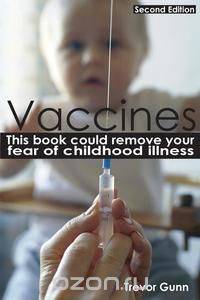 Vaccines - This Book Could Remove Your Fear of Childhood Illness