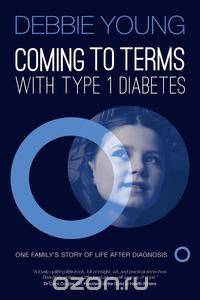Coming To Terms With Type 1 Diabetes