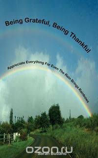 Being Grateful, Being Thankful