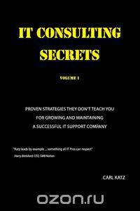 IT Consulting Secrets