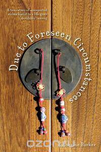 Due to Foreseen Circumstances