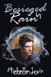 Besieged by Rain (Son of Rain #1)