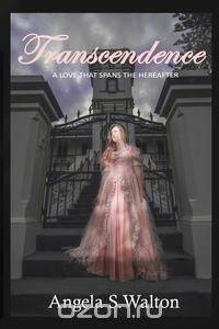 TRANSCENDENCE... a Love that Spans the Hereafter!