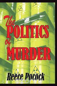 The POLITICS of MURDER