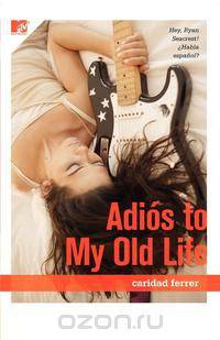 Adios to My Old Life