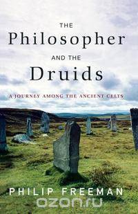 The Philosopher and the Druids