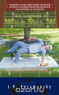 The Legend of Wild Bill W