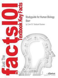 Studyguide for Human Biology by Starr, ISBN 9780534997830