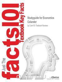 Studyguide for Economics by Colander, ISBN 9780072549027