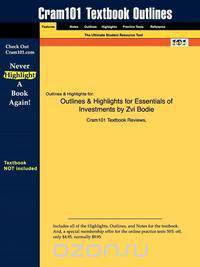 Outlines & Highlights for Essentials of Investments by Zvi Bodie