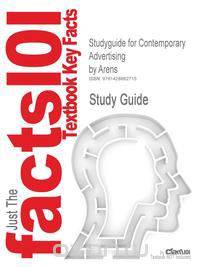 Studyguide for Contemporary Advertising by Arens, ISBN 9780073529912