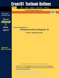 Outlines & Highlights for Entrepreneurship by Bygrave & Zacharakis