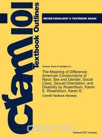 Outlines & Highlights for The Meaning of Difference by Karen E. Rosenblum
