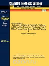Outlines & Highlights for Nursing for Wellness in Older Adults
