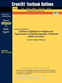 Outlines & Highlights for Algebra and Trigonometry