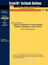 Outlines & Highlights for Statistics Unplugged by Sally Caldwell