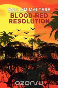 Blood-Red Resolution