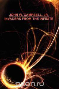Invaders from the Infinite