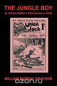 The Jungle Boy; or, Sexton Blake