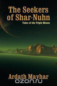 The Seekers of Shar-Nuhn